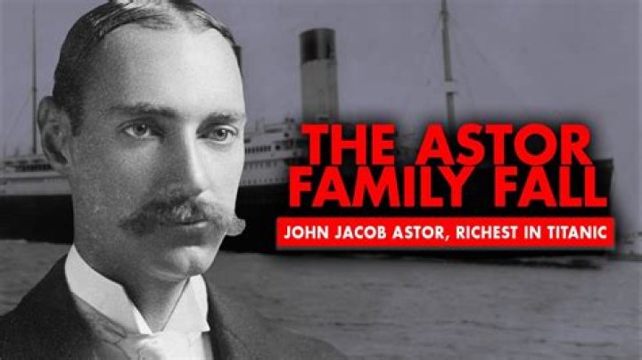 John Jacob Astor Net Worth Today: A Historical Perspective